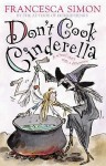 Don't Cook Cinderella - Francesca Simon