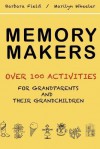 Memory Makers - Barbara Field, Marilyn Wheeler