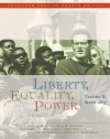 Liberty, Equality, Power: Volume II: Since 1863, Enhanced Concise Edition - John M. Murrin, James M. McPherson, Paul E. Johnson