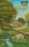 The Wild Wood Enquiry (Ivy Beasley) - Ann Purser