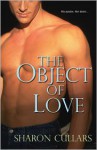 The Object of Love - Sharon Cullars