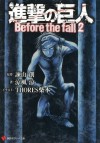 Shingeki no Kyojin: Before the Fall 2 - Ryo Suzukaze, Thores Shibamoto, Hajime Isayama