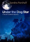 Under the Dog Star - Sandra Parshall, Tavia Gilbert