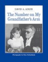 The Number on My Grandfather's Arm - David A. Adler, Rose Eichenbaum