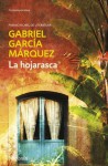 La hojarasca - Gabriel García Márquez