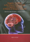 Imagistic Traditions in the Graeco-Roman World: A Cognitive Modeling of History of Religious Research - Luther H. Martin, Panayotis Pachis