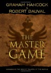 The Master Game: Unmasking the Secret Rulers of the World - Graham Hancock