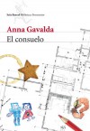 El consuelo - Anna Gavalda, Isabel González-Gallarza