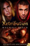 Retribution (Secrets of Socendor) - Mychael Black