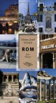 Rom: Eine Ekstase. Oasen für die Sinne - Hanns-Josef Ortheil