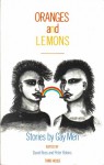Oranges and Lemons: Stories by Gay Men - David Rees, Peter Robins, Chris McVey