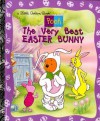 The Very Best Easter Bunny - Ann Braybrooks