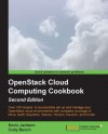 OpenStack Cloud Computing Cookbook Second Edition - Kevin Jackson, Cody Bunch