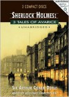 Sherlock Holmes: 3 Tales of Avarice (The Read-Headed League; the Adventure of the Priory School; The Blue Carbuncle) - Edward Hardwicke, Arthur Conan Doyle