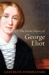 Jewish Odyssey of George Eliot - Gertrude Himmelfarb, Himmelfarb