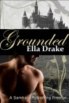 Grounded: A Hayle Raven Story - Ella Drake