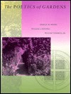 The Poetics Of Gardens - Charles W. Moore, William J. Mitchell, William Turnbull