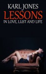 Lessons: In Love, Lust and Life - Karl Jones