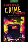 American Crime Stories - John Escott, Tricia Hedge, Jennifer Bassett