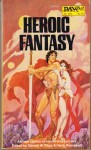 Heroic Fantasy - Gerald W. Page, Hank Reinhardt