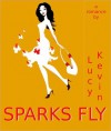 Sparks Fly - Lucy Kevin