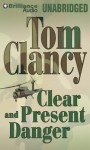 Clear and Present Danger - Tom Clancy, J Charles