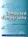 Computed Tomography - Stewart Bushong