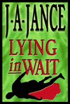 Lying In Wait (J.P. Beaumont, #12) - J.A. Jance