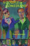 A Couple of Comedians - Don Carpenter