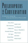 Philosophers in Conversation: Interviews from the Harvard Review of Philosophy - S. Phineas Upham