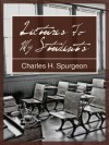 Lectures To My Students - Charles H. Spurgeon