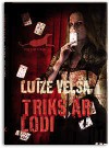 Triks ar lodi - Louise Welsh, Juta Celmāre