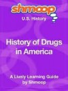 History of Drugs in America - Shmoop