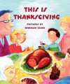 This is Thanksgiving - Harriet Ziefert, Deborah Zemke