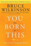 You Were Born for This: Seven Keys to a Life of Predictable Miracles - Bruce Wilkinson, David Kopp