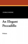 An Elegant Peccadillo - George Rheims, Carroll Snell, Samuel Putnam