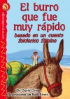 El burro que fue muy rapido, Level 3 (Lightning Readers (Spanish)) - David Orme