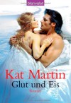 Glut Und Eis - Kat Martin