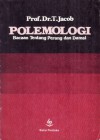 Polemologi: Bacaan tentang Perang dan Damai - T. Jacob