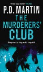 The Murderers' Club - P.D. Martin