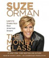 The Money Class: Learn to Create Your New American Dream (Audio) - Suze Orman, Nancy Linari