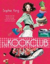 De kookclub - Sophie King, Emilin Lap