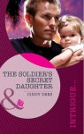 The Soldier's Secret Daughter (Mills & Boon Intrigue) - Cindy Dees