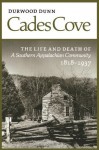 Cades Cove: Life Death Southern Appalachian Community - Durwood Dunn