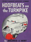 Hoofbeats on the Turnpike - Mildred A. Wirt