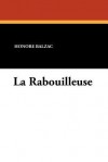 La Rabouilleuse - Honoré de Balzac