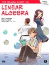 Manga Guide to Linear Algebra - Shin Takahashi, Iroha Inoue, Ltd. Trend-Pro Co.