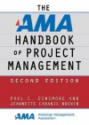 AMA Handbook of Project Management, Second Edition - Paul C. Dinsmore