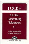 Locke: Letter Concerning Toleration, a - Patrick Romanell