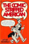 The comic-stripped American: What Dick Tracy, Blondie, Daddy Warbucks and Charlie Brown Tell Us about Ourselves - Arthur Asa Berger